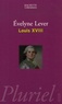 Evelyne Lever - Louis XVIII.