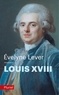 Evelyne Lever - Louis XVIII.