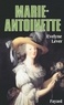 Evelyne Lever - Marie-Antoinette.