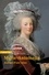 Marie-Antoinette. Journal d'une reine