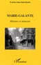 Evelyne Lima Saint-Martin - Marie-Galante - Histoire et mémoire.