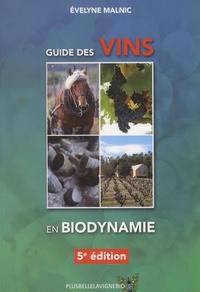 Evelyne Malnic - Guide des vins en biodynamie.