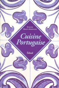 Evelyne Marty-Marinone - Cuisine Portugaise.