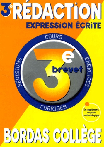 Evelyne Messière et Ghislaine Moschetta - Redaction Expression Ecrite 3eme.