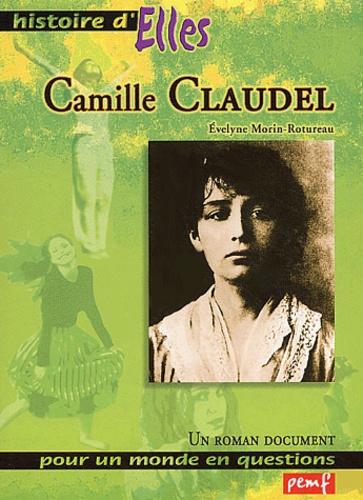 Evelyne Morin-Rotureau - Camille Claudel.