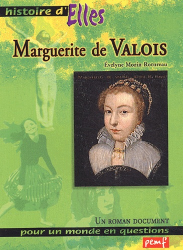 Evelyne Morin-Rotureau - Marguerite De Valois.