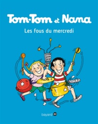  Evelyne Passegand-Reberg - Tom-Tom et Nana - Tome 9 - Tom-Tom et Nana - T09 - Les fous du mercredi.