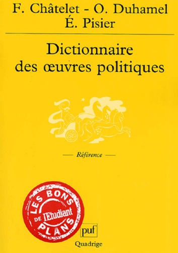 Evelyne Pisier et François Chatelet - Dictionnaire des oeuvres politiques.