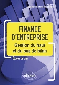 Evelyne Poincelot et Kirsten Burkhardt-Bourgeois - Finance d'entreprise - Gestion du haut et du bas de bilan.