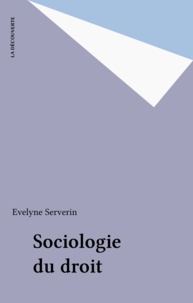 Evelyne Serverin - Sociologie du droit.