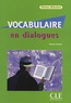 Evelyne Siréjols - Vocabulaire en dialogues - Niveau débutant. 1 CD audio