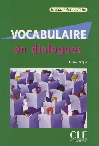 Evelyne Siréjols - Vocabulaire en dialogues - Niveau intermédiaire. 1 CD audio