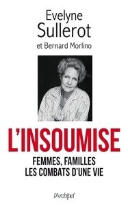Evelyne Sullerot - L'insoumise.