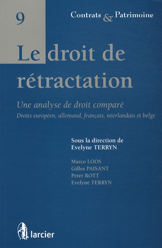 Evelyne Terryn - Le droit de rétractation - Une analyse de droit comparé.