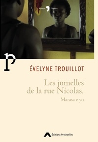 Evelyne Trouillot - Les jumelles de la rue Nicolas.