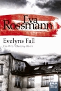 Evelyns Fall - Ein Mira-Valensky-Krimi.