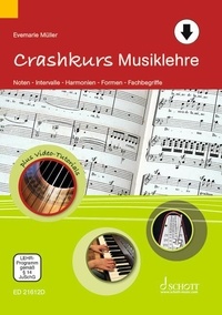 Evemarie Muller - Crashkurs Musiklehre - Noten - Intervalle - Harmonien - Formen - Fachbegriffe.