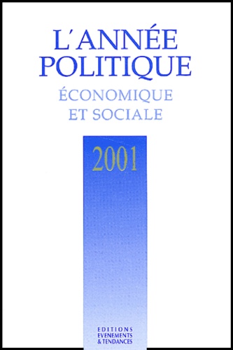  Evénements et tendances - L'année politique, économique et sociale 2001.