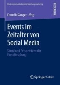 Events im Zeitalter von Social Media - Stand und Perspektiven der Eventforschung.