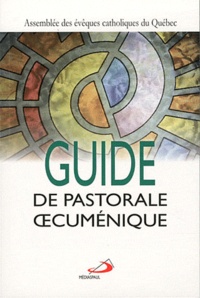  Evêques catholiques du Québec - Guide de pastorale oecuménique.
