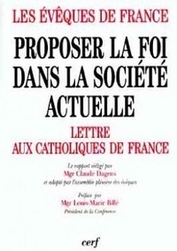  Evêques de France - Proposer la foi dans la société actuelle.