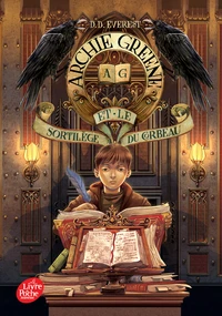 Archie Greene et le sortilège du corbeau