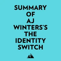 Summary of AJ Winters's The Identity Switch