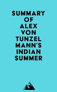  Everest Media - Summary of Alex Von Tunzelmann's Indian Summer.