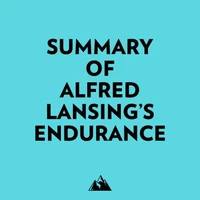 Summary of Alfred Lansing's Endurance