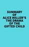  Everest Media - Summary of Alice Miller's The drama of The Gifted Child.