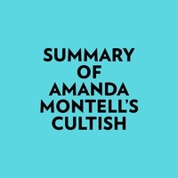  Everest Media et  AI Marcus - Summary of Amanda Montell's Cultish.