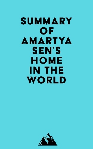  Everest Media - Summary of Amartya Sen's Home in the World.