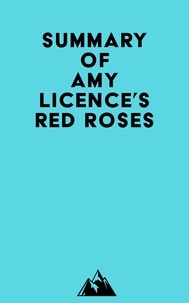  Everest Media - Summary of Amy Licence's Red Roses.