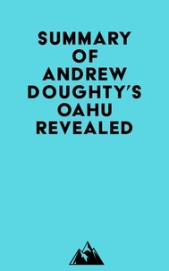  Everest Media - Summary of Andrew Doughty's Oahu Revealed.