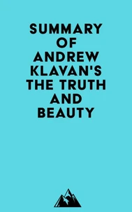 Summary of Andrew Klavan's The Truth and Beauty