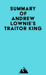 Summary of Andrew Lownie's Traitor King