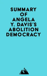 Summary of Angela Y. Davis's Abolition Democracy