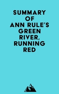  Everest Media - Summary of Ann Rule's Green River, Running Red.