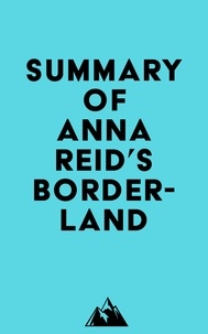  Everest Media - Summary of Anna Reid 's Borderland.