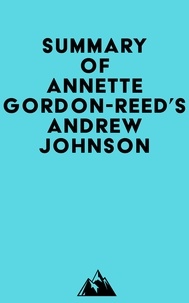  Everest Media - Summary of Annette Gordon-Reed's Andrew Johnson.