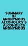  Everest Media - Summary of Anonymous Alcoholics's Alcoholics Anonymous.