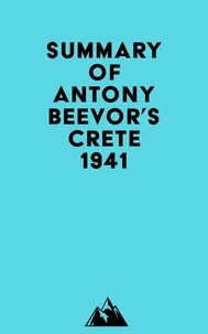  Everest Media - Summary of Antony Beevor's Crete 1941.