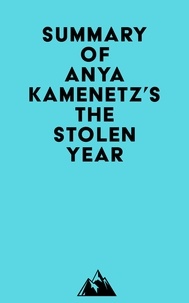  Everest Media - Summary of Anya Kamenetz's The Stolen Year.