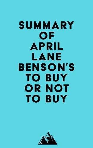  Everest Media - Summary of April Lane Benson's To Buy or Not to Buy.