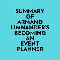  Everest Media et  AI Marcus - Summary of Armand Limnander's Becoming an Event Planner.