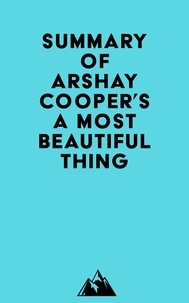  Everest Media - Summary of Arshay Cooper's A Most Beautiful Thing.