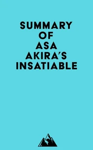 Summary of Asa Akira's Insatiable