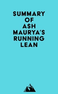  Everest Media - Summary of Ash Maurya's Running Lean.