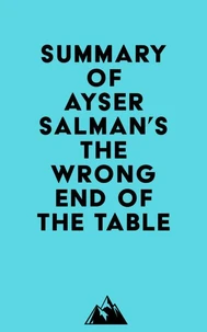 Summary of Ayser Salman's The Wrong End of the Table