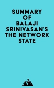  Everest Media - Summary of Balaji Srinivasan's The Network State.